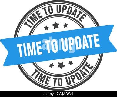 time to update stamp. time to update round sign. label on transparent background Stock Vector