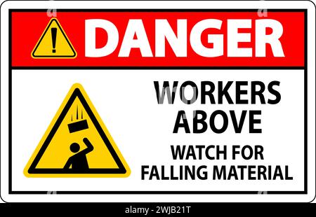 Danger Sign, Workers Above Watch For Falling Material Stock Vector