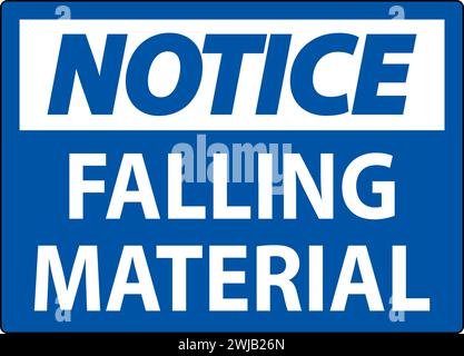 Notice Sign Falling Material Stock Vector