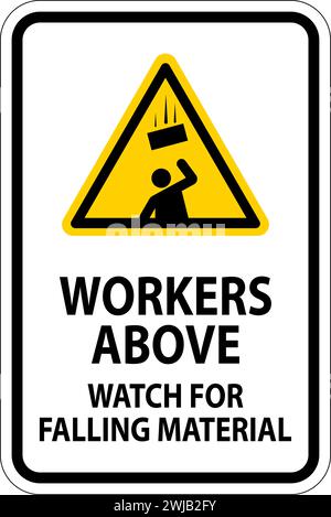 Danger Sign, Workers Above Watch For Falling Material Stock Vector