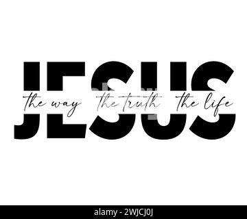 JESUS - the way, the truth, the life, christian print. Religious calligraphy elegant quote. Vector lettering scripture with Bible words for t-shirt Stock Vector