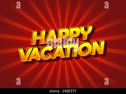 Happy vacation. Text effect design in eye catching color with 3D style Stock Vector