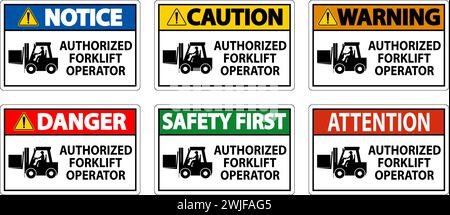 Caution Authorized Forklift Operator Sign Stock Vector