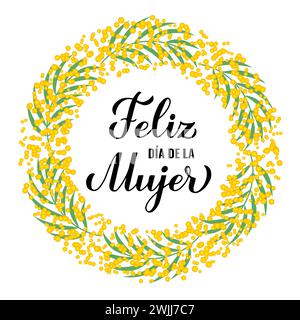 Happy Women's Day lettering in Spanish (Feliz Día de la Mujer). Vector  illustration. Isolated on white background Stock Vector