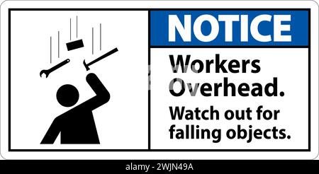 Notice Falling Debris Sign, Workers Overhead Falling Objects Stock ...