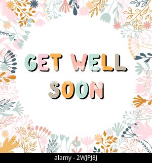 Get well soon. Inspirational and motivating phrase. Quote, slogan. Lettering design for poster, banner, postcard. Vector illustration Stock Vector