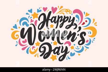 Happy women's day hand drawn lettering color phrase. Vector calligraphic illustration for greeting cards, banners, posters, prints, t-shirts. Stock Vector