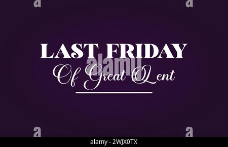 Last Friday Of Great Lent Stylish Text design Stock Vector Image & Art ...