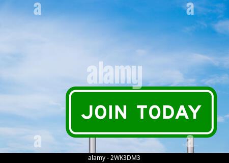 Green color transportation sign with word join today on blue sky with white cloud background Stock Photo