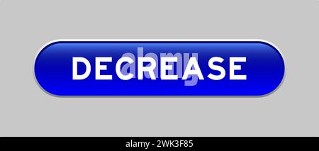 Blue color capsule shape button with word decrease on gray background Stock Vector