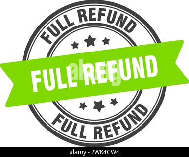 full refund stamp. full refund round sign. label on transparent background Stock Vector