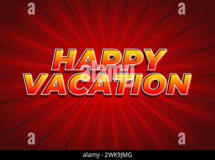 Happy vacation. Text effect design in eye catching color with 3D style Stock Vector