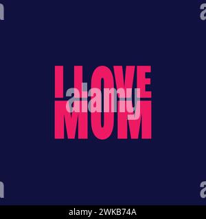 I love mom lettering logo for mothers day t shirt, banner, poster, greeting card vector illustration. Stock Vector