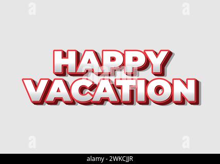 Happy vacation. Text effect design in eye catching color with 3D style Stock Vector