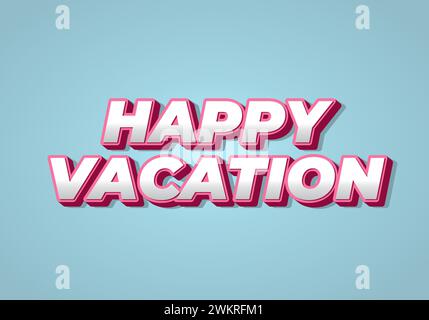 Happy vacation. Text effect design in eye catching color with 3D style Stock Vector