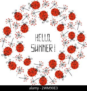 Wreath vector illustration made of branches and ladybugs. Vector decorative circle frame. Round hand drawn doodle decoration. Hello summer lettering Stock Vector