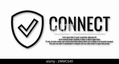 Vector illustration of banner with secure connection concept. Word CONNECT with shield and check mark icon. Security concept. Information about protec Stock Vector