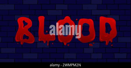 Blood. Lettering, Writing on a black wall. Red dripping paint. Scary vintage comic illustration for banner, flyer, element design, Halloween Party Inv Stock Vector