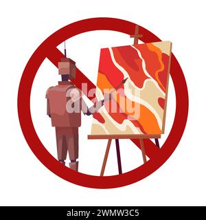 Vector forbidden sign with robot painting on an easel. Artificial intelligence in prohibited sign isolated from background. Cyborg artist in ban. Stock Vector