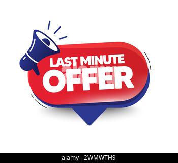 Last minute offer label with megaphone icon. Special offer time with loudspeaker. Special offer chat bubble. Vector Stock Vector