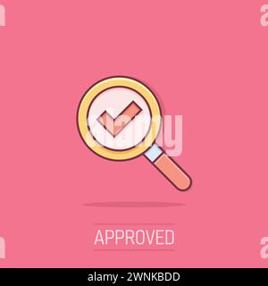 Check mark with magnifying glass icon in comic style. Loupe accept cartoon vector illustration on isolated background. Search checklist splash effect Stock Vector