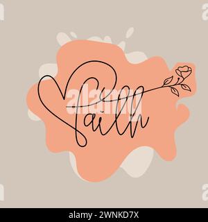 Faith slogan with flower outline illustration design. Stock Vector
