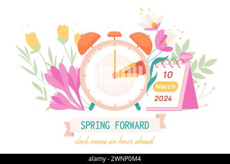Spring Forward 2024. Daylight saving time information banner reminder with flowers to change schedule and move clock hand 1 hour to summer time, calendar with date March 10 cartoon vector illustration Stock Vector