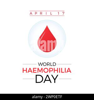 World Hemophilia Day Observed every year of April 17, Vector banner, flyer, poster and social medial template design. Stock Vector