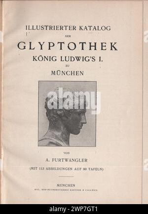 Adolf Furtwängler : Glyptothek 1907 / Illustrierter Katalog der Glyptothek König Ludwig's I. zu München / Kastner & Callwey, 1907 / Illustrated catalogue of the Glyptothek of King Ludwig I in Munich at 1907 / front page / Titelseite Stock Photo