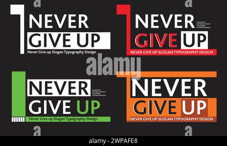 Never GIve Up Typography Slogan Design Royalty Free Stock Photo | Ģ����ý Stock Vector