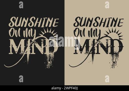 Sunshine On My Mind, Summer Vibes, Summer T-Shirt, Vacation Shirt, Family Summer Shirt, Vacation Clothing, Beach Shirt Stock Vector