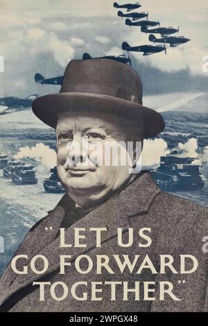 Vintage War Propaganda Poster for UK Government.  'Let Us Go Forward Together', Second World War 1942 Stock Photo
