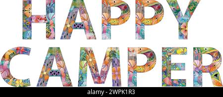 Hand-painted art design. Hand drawn illustration words HAPPY CAMPER for t-shirt and other decoration Stock Vector