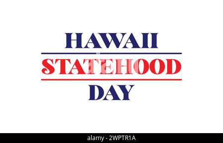 Hawaii Statehood Day stylish text illustration design Stock Vector