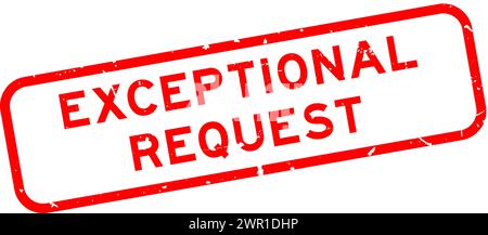 Grunge red exceptional request word square rubber seal stamp on white background Stock Vector