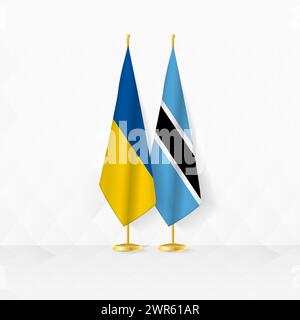Ukraine and Botswana flags on flag stand, illustration for diplomacy and other meeting between Ukraine and Botswana. Vector illustration. Stock Vector