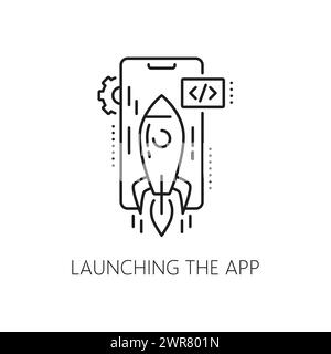Launching the app, web app develop and optimization icon. Mobile application launch or service development outline pictogram, web network software testing thin line vector icon with taking off rocket Stock Vector