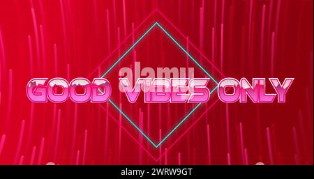 Image of good vibes only text banner over neon pink light trails spinning against red background Stock Photo