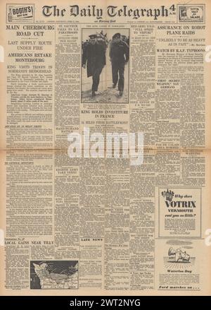 1944 The Daily Telegraph front page reporting Battle for Normandy, King George VI visits Normandy, V1 rocket attacks on Southern England and SS General Fritz Witt killed Stock Photo