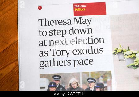 'Theresa May to step down at next election as Tory exodus gathers pace' Guardian newspaper headline British politics article 9 March 2024 London UK Stock Photo