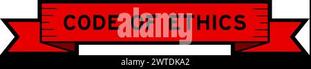 Ribbon label banner with word code of ethics in red color on white background Stock Vector