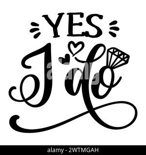 Yes, I do - Beautiful hand lettering calligraphy with diamond ring. Script engagement sign, catch word art design. Good for clothes, social media post Stock Vector