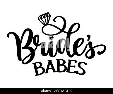 Bride's babes - Black hand lettered quote with diamond ring for greeting card, gift tag, label, wedding sets. Groom and bride design. Bachelorette par Stock Vector