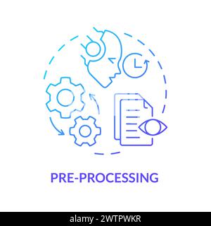 Pre-processing blue gradient concept icon Stock Vector