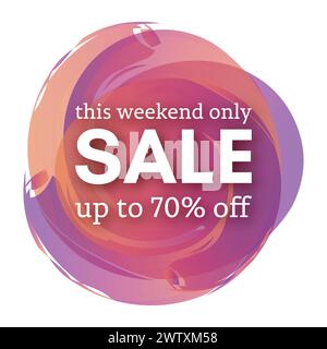 Sale this weekend only up to 70% off sign with shadow over multicolored watercolor spot. Vector illustration Stock Vector
