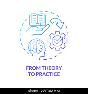 From theory to practice blue gradient concept icon Stock Vector