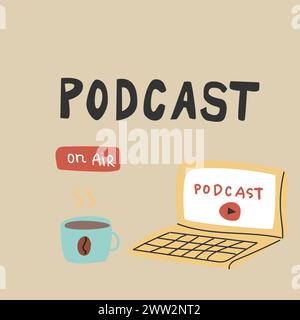 Laptop and coffee - podcast background. Vector illustration hand drawn. Can used for broadcasting, podcast banner, cover for social network. Stock Vector