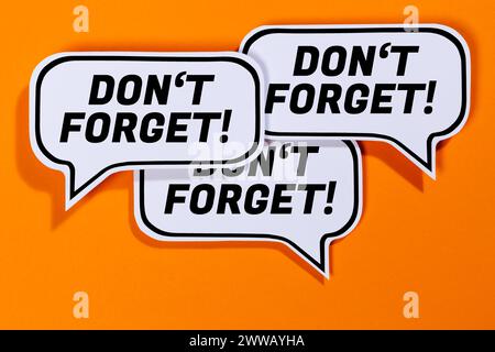 Don't forget date meeting remind reminder in speech bubbles communication business concept orange Stock Photo