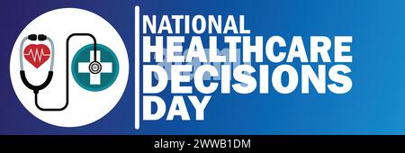 National Healthcare Decisions Day. Suitable for greeting card, poster and banner. Stock Vector