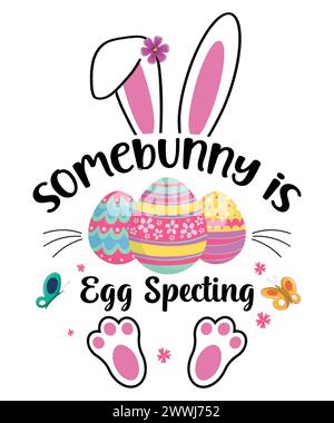 Easter day T-shirt design for mother and baby. Some bunny is egg specting. Stock Vector